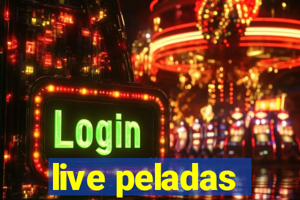 live peladas