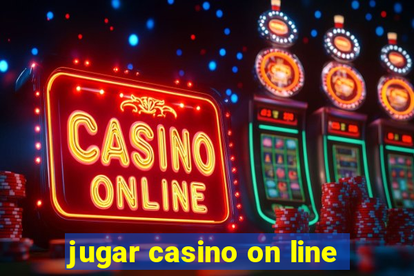 jugar casino on line