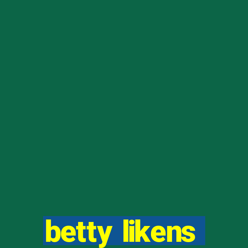 betty likens