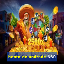 bento de andrade 660