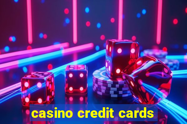 casino credit cards