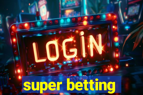 super betting