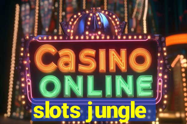 slots jungle