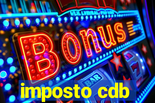 imposto cdb