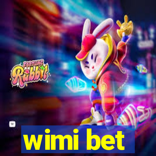 wimi bet