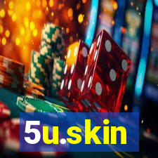 5u.skin