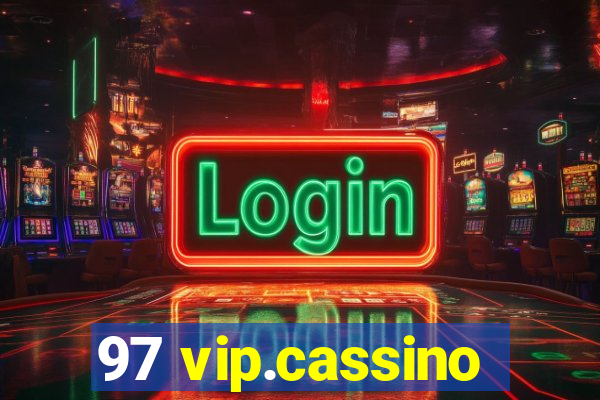 97 vip.cassino