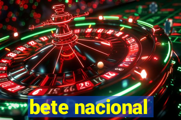 bete nacional