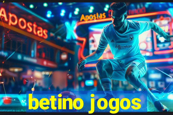 betino jogos