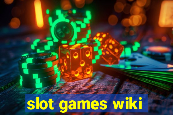 slot games wiki