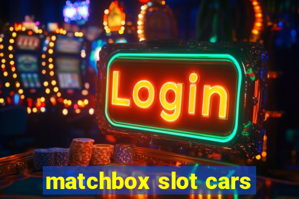 matchbox slot cars