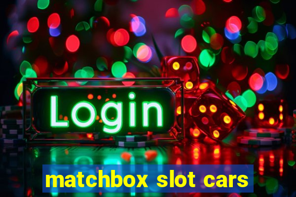 matchbox slot cars