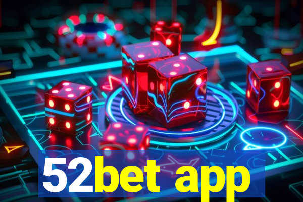 52bet app