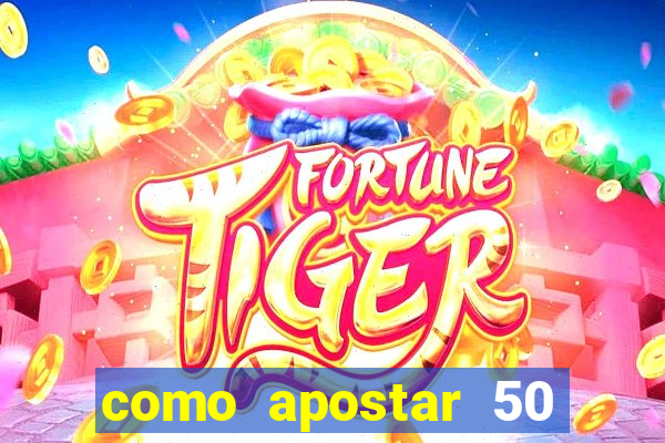 como apostar 50 centavos no jogo do tigre