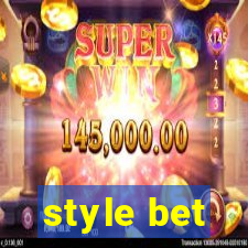 style bet