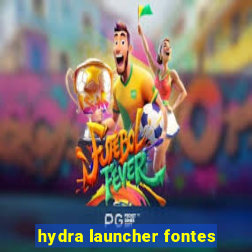 hydra launcher fontes