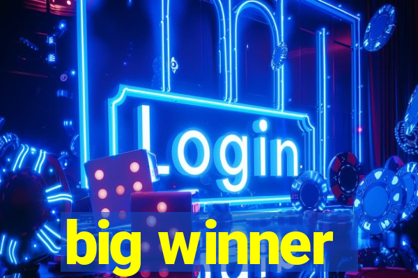 big winner