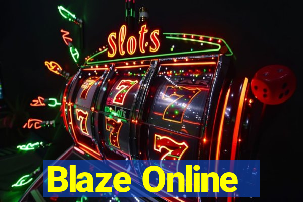 Blaze Online