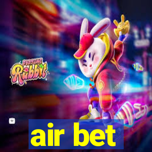 air bet