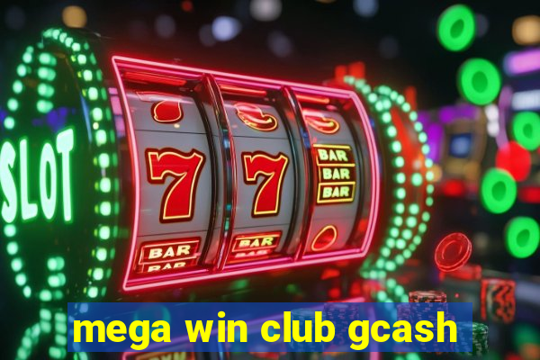 mega win club gcash