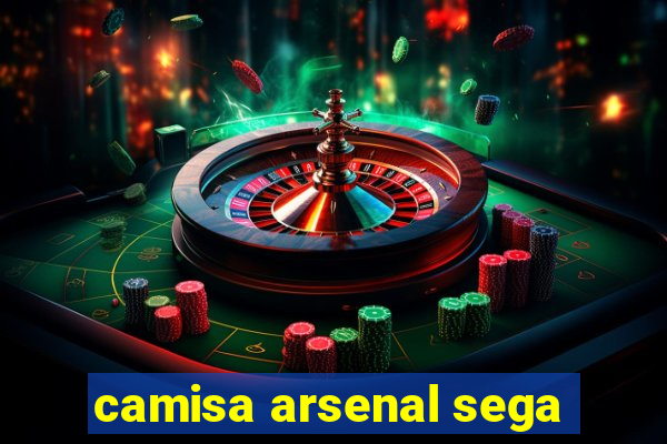 camisa arsenal sega