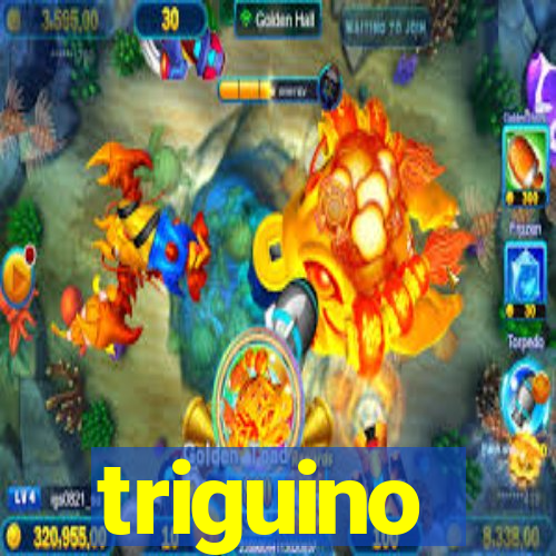 triguino