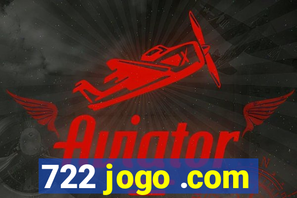 722 jogo .com