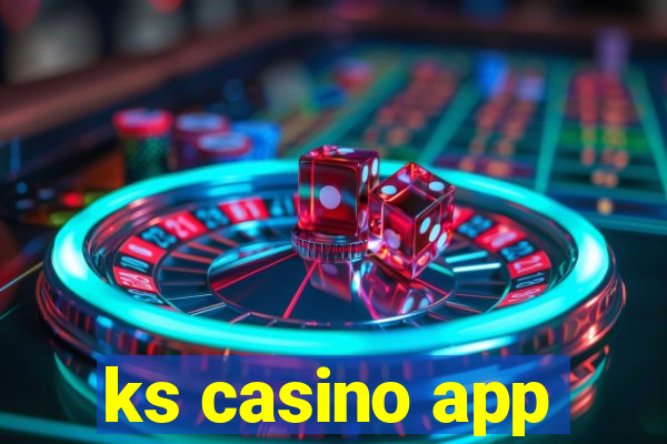 ks casino app