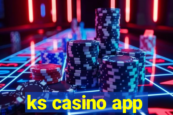 ks casino app