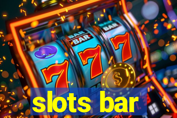 slots bar