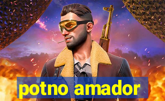 potno amador