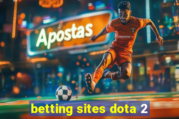 betting sites dota 2