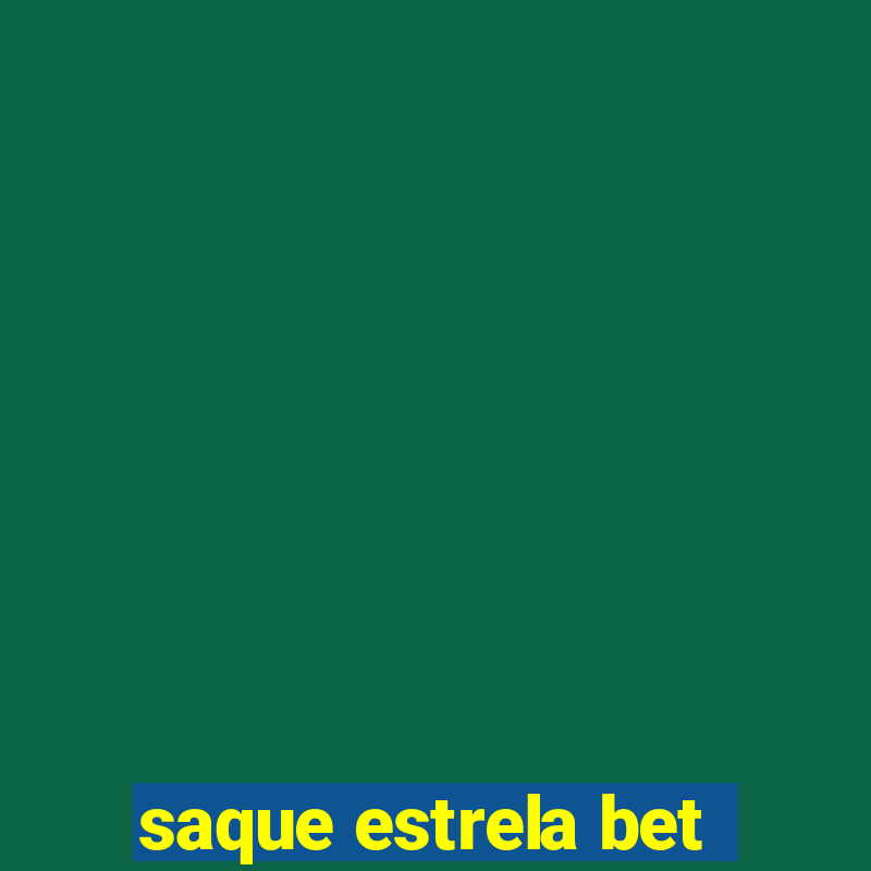 saque estrela bet