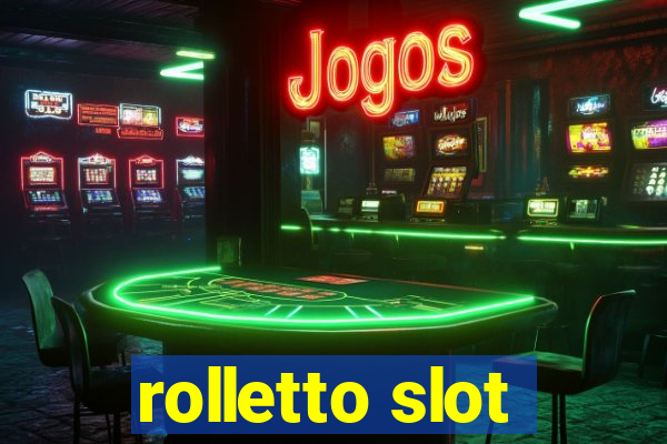 rolletto slot