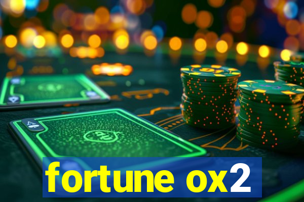 fortune ox2