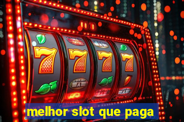 melhor slot que paga