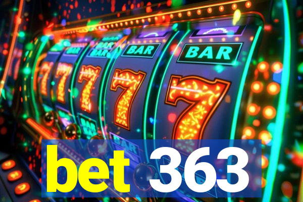 bet 363