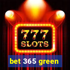 bet 365 green