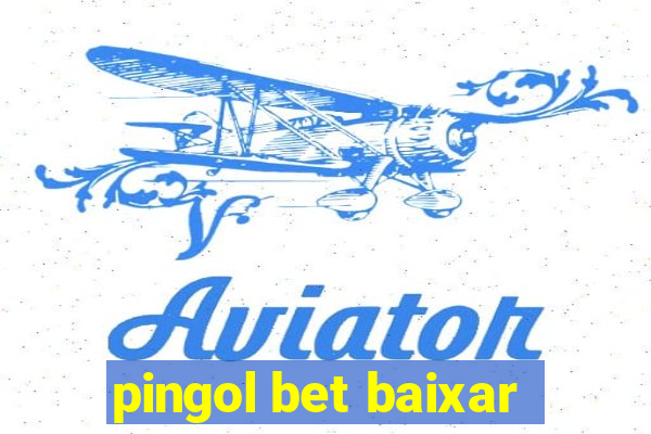 pingol bet baixar