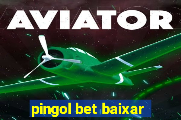 pingol bet baixar