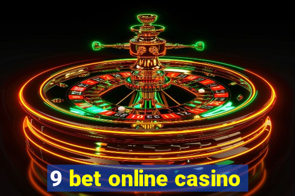 9 bet online casino