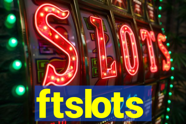 ftslots