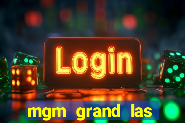 mgm grand las vegas casino