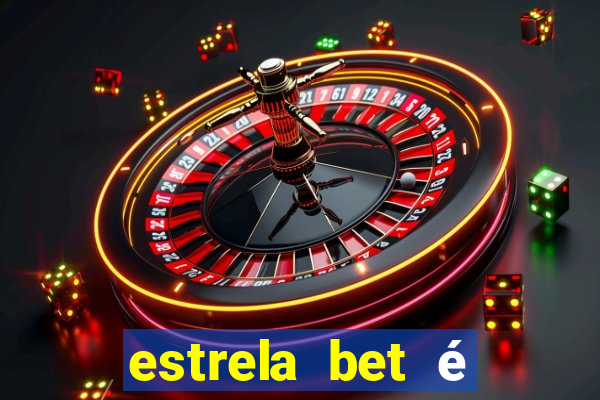 estrela bet é regulamentada no brasil