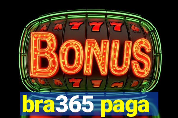 bra365 paga