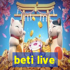 beti live