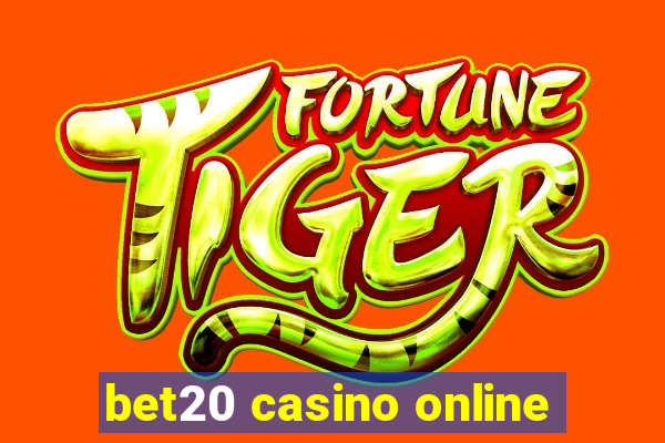 bet20 casino online