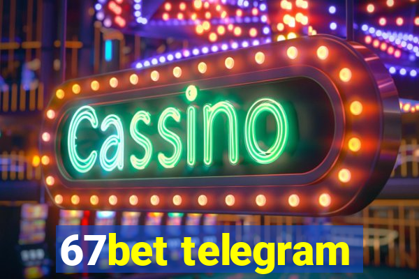 67bet telegram