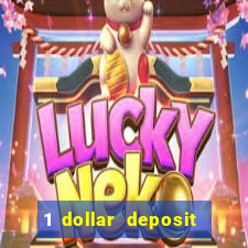 1 dollar deposit online casino usa