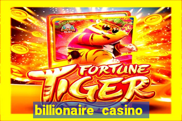 billionaire casino free chip